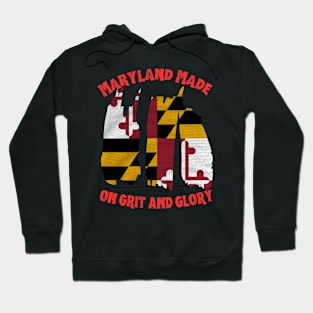 MARYLAND MADE ON GRIT AND GLORY DESIGN Hoodie